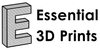 Essential 3D Prints